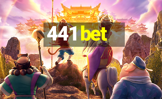 441 bet