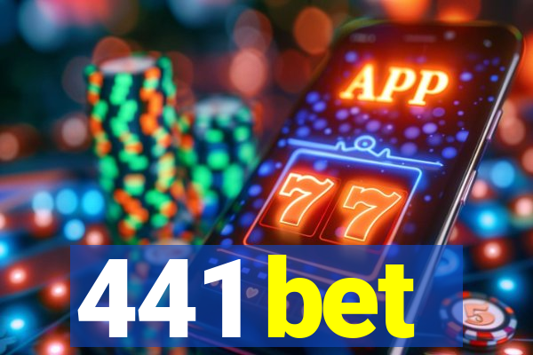 441 bet