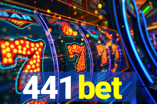 441 bet