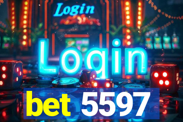 bet 5597