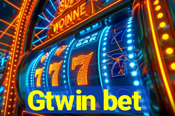 Gtwin bet