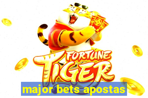 major bets apostas