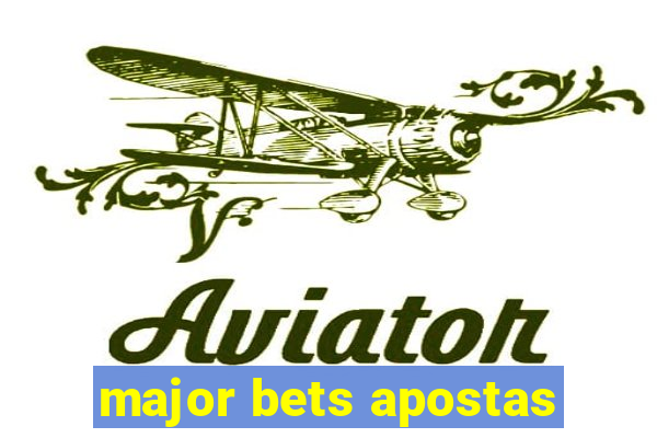 major bets apostas