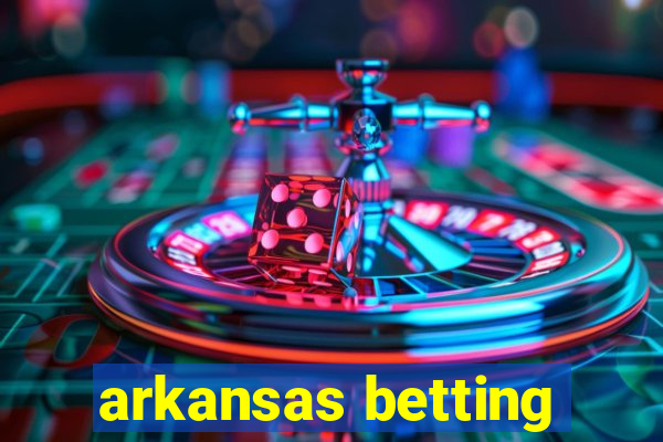 arkansas betting