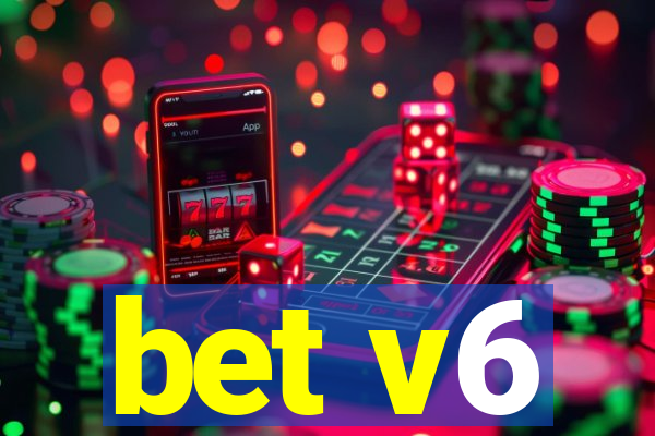 bet v6