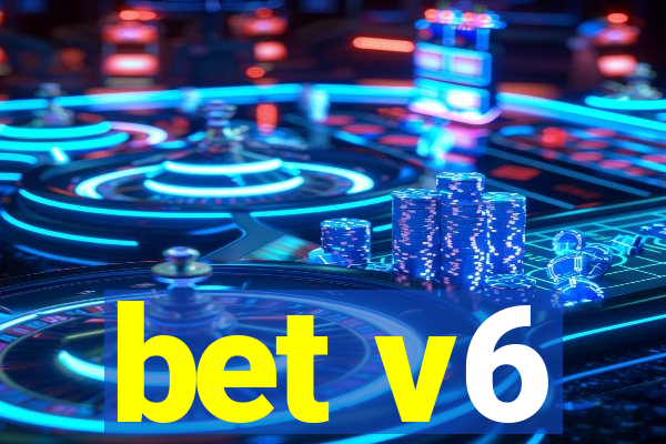 bet v6