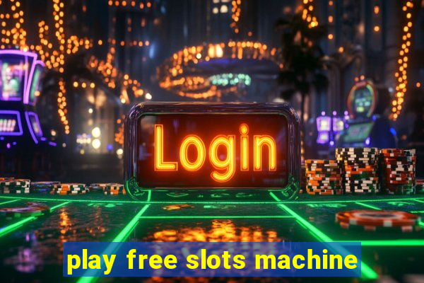 play free slots machine