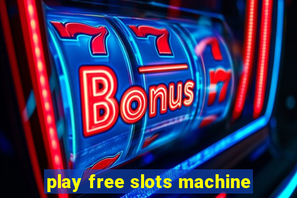 play free slots machine