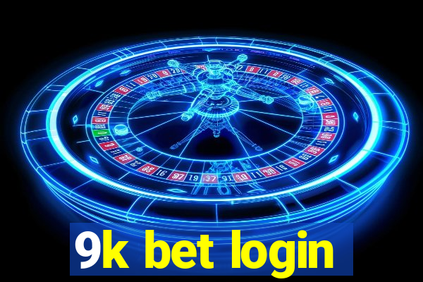 9k bet login