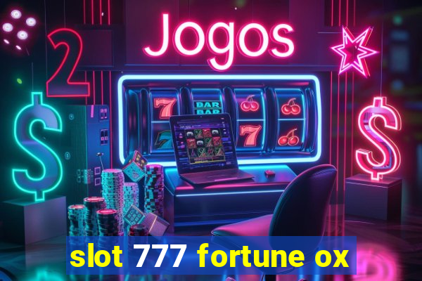 slot 777 fortune ox