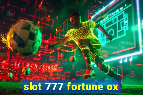 slot 777 fortune ox