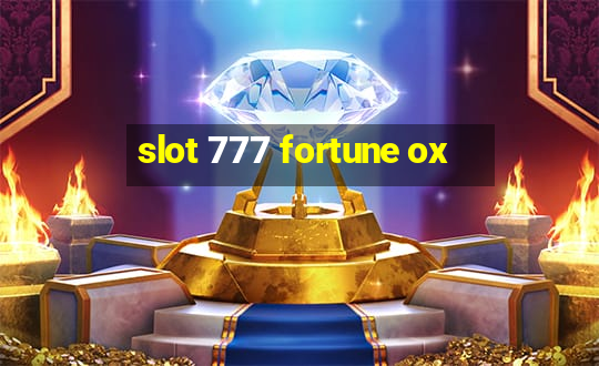 slot 777 fortune ox