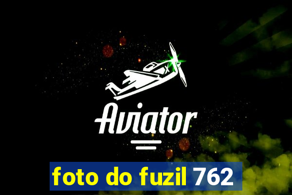 foto do fuzil 762