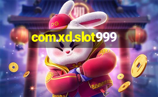 com.xd.slot999