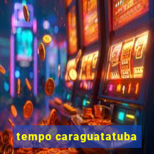 tempo caraguatatuba