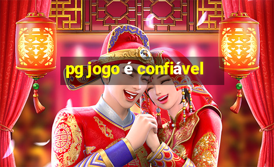 pg jogo é confiável