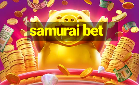 samurai bet