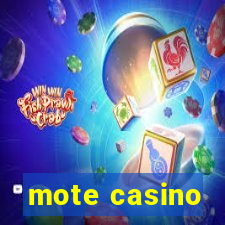 mote casino