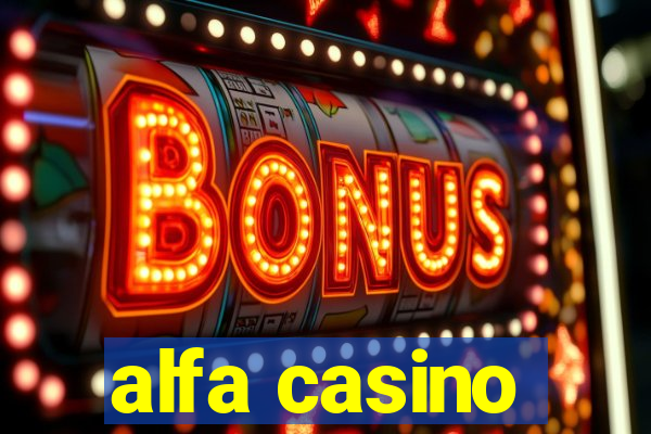 alfa casino