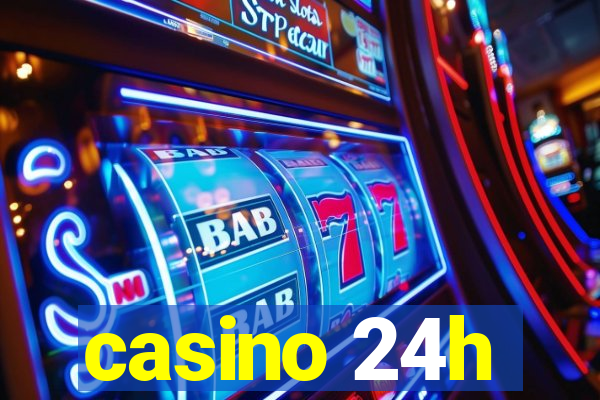 casino 24h