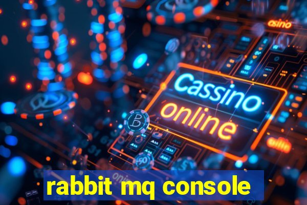 rabbit mq console