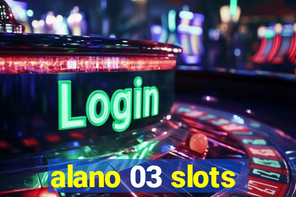 alano 03 slots