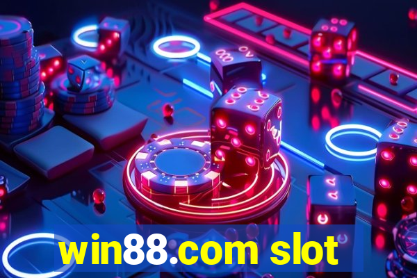 win88.com slot