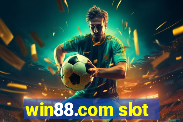 win88.com slot