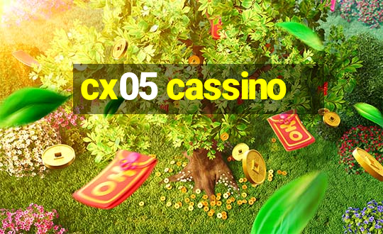 cx05 cassino