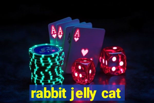 rabbit jelly cat