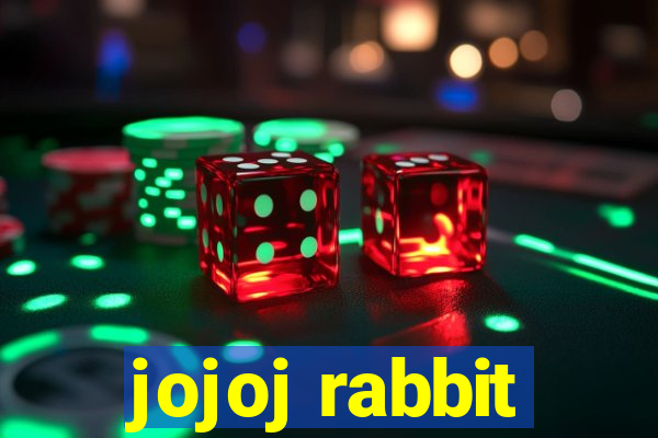 jojoj rabbit