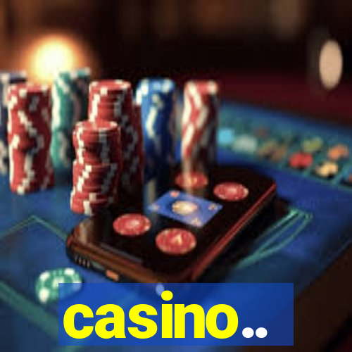 casino..