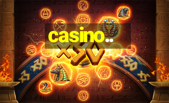 casino..