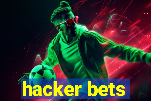 hacker bets