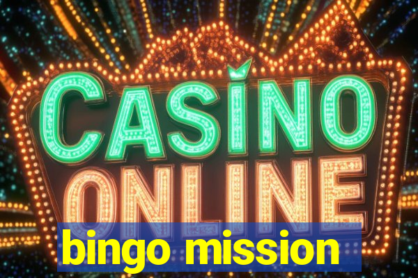 bingo mission