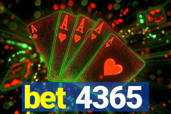 bet 4365