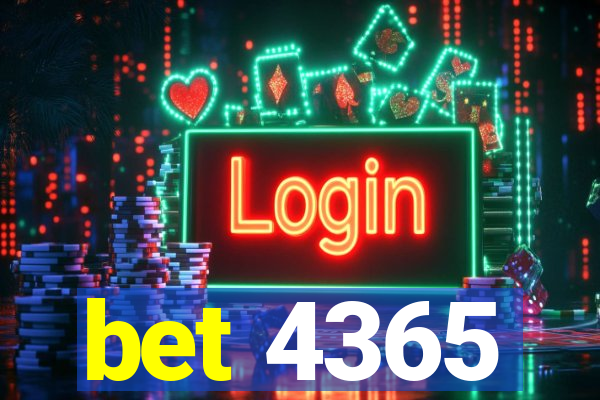 bet 4365