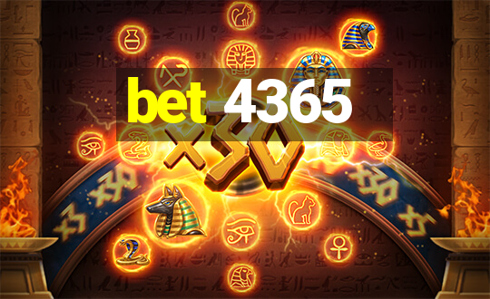 bet 4365