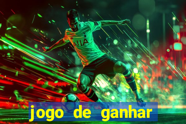 jogo de ganhar dinheiro de verdade