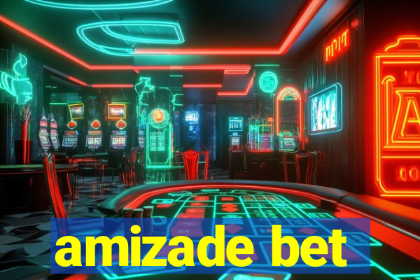 amizade bet