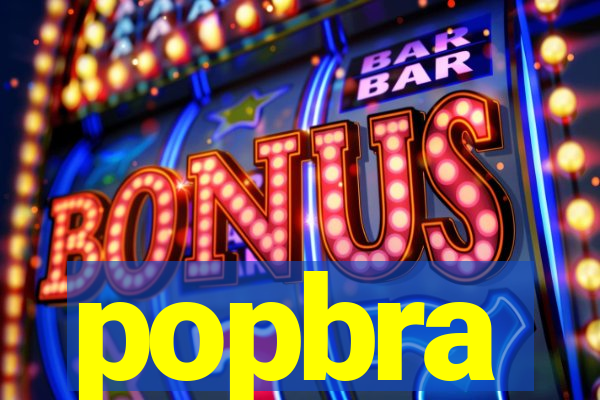 popbra