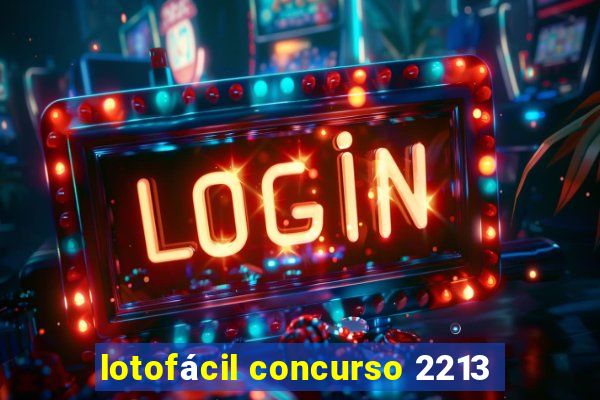 lotofácil concurso 2213