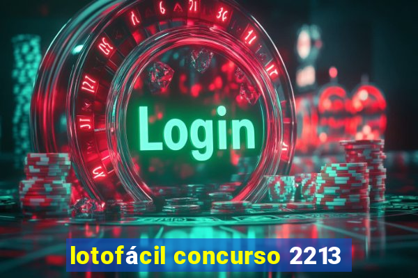 lotofácil concurso 2213