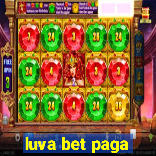 luva bet paga