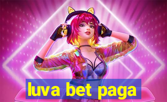 luva bet paga