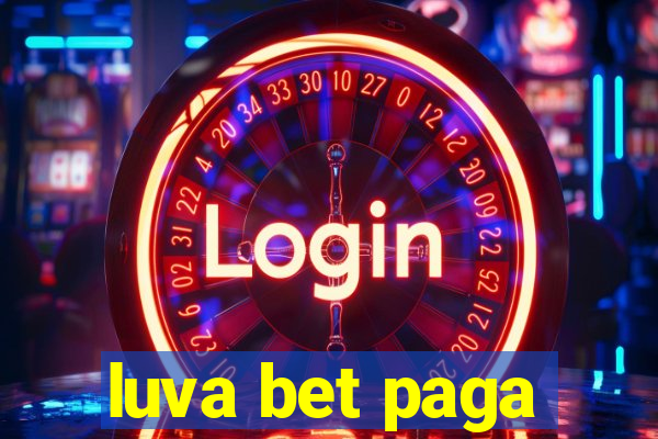 luva bet paga