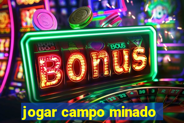 jogar campo minado