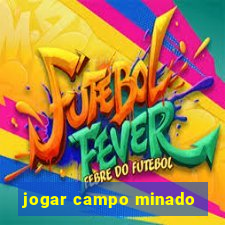 jogar campo minado