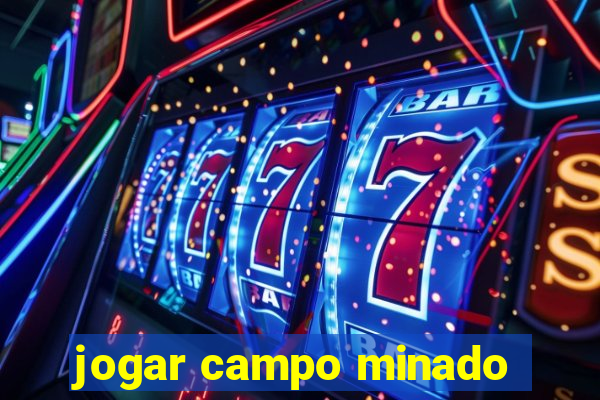 jogar campo minado