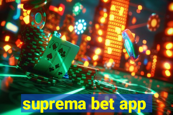 suprema bet app